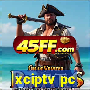 xciptv pc